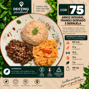 Cod 75-Arroz Integral, Frango Desfiado e Berinjela