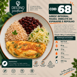 Cod 68-Arroz Integral, Feijão, Omelete de Espinafre e Repolho