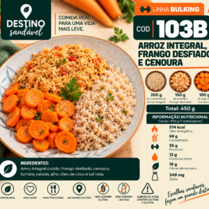 Cod 103B-Arroz Integral, Frango Desfiado e Cenoura
