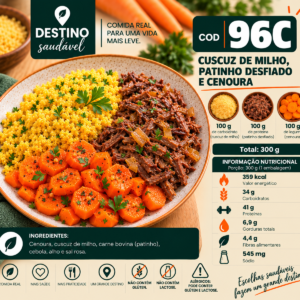 Cod 96C-Cuscuz de Milho, Patinho Desfiado e Cenoura