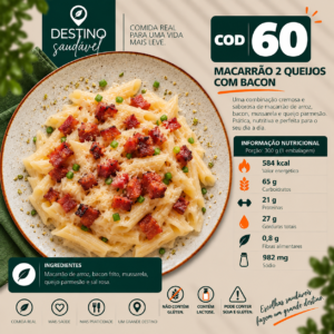 Cod 60-Macarrão Dois Queijos com Bacon