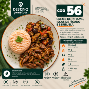Cod 56-Creme de Inhame, Iscas de Fígado e Berinjela