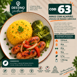 Cod 63-Arroz com Açafrão, Linguiça de Frango e Brócolis